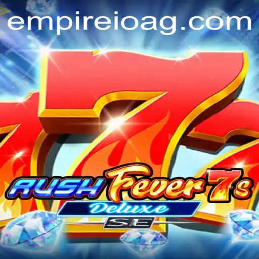 Exploring RushFever7sDeluxeSE: A Comprehensive Guide